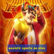 assistir sportv ao vivo